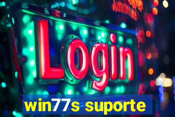 win77s suporte